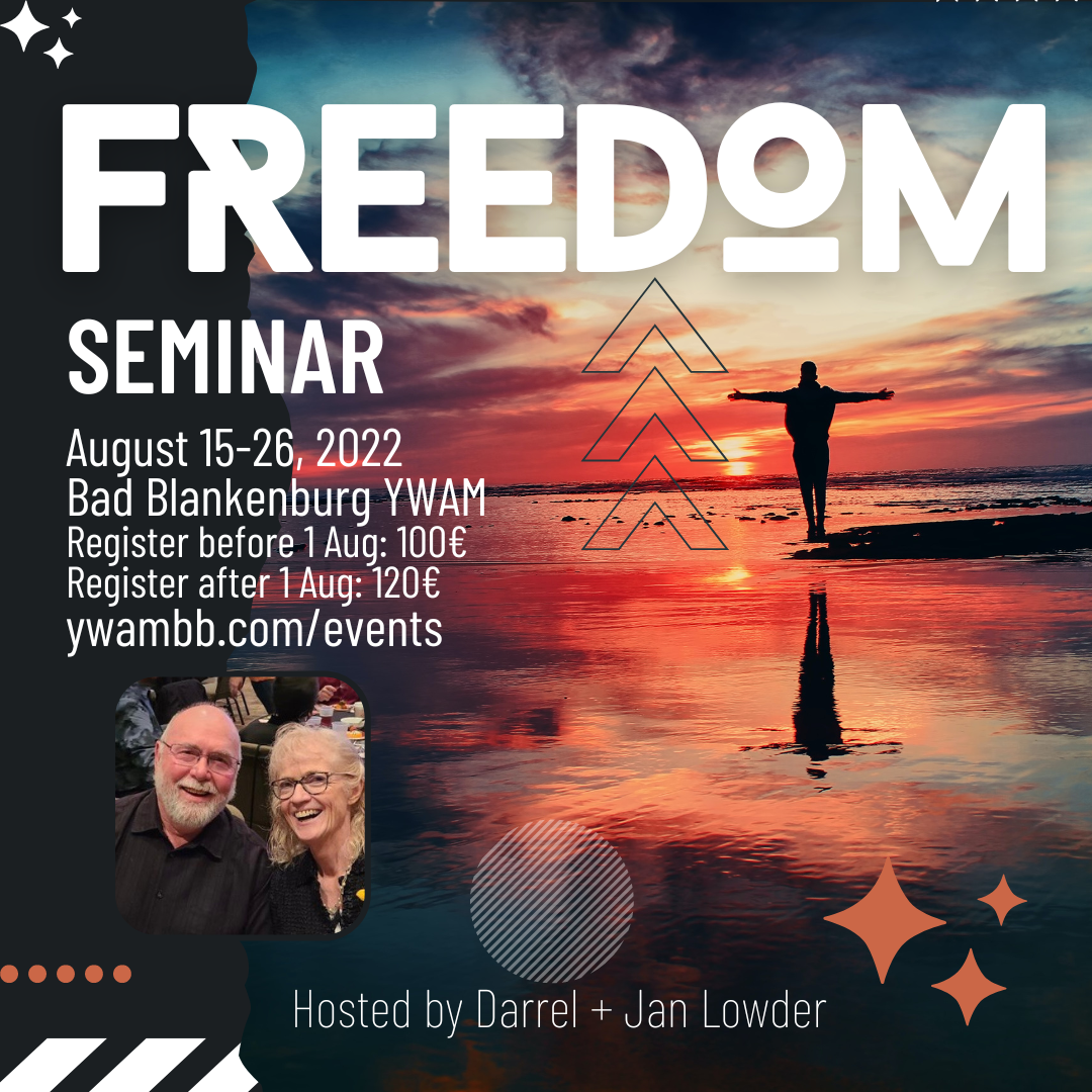 Freedom Seminar 2022 flyer. Dates August 15-26 in Bad Blankenburg Germany. Cost is 100 euros when registering before 1 August. After 1 August cost is 120 euros. Hosted by Darrel and Jan Lowder